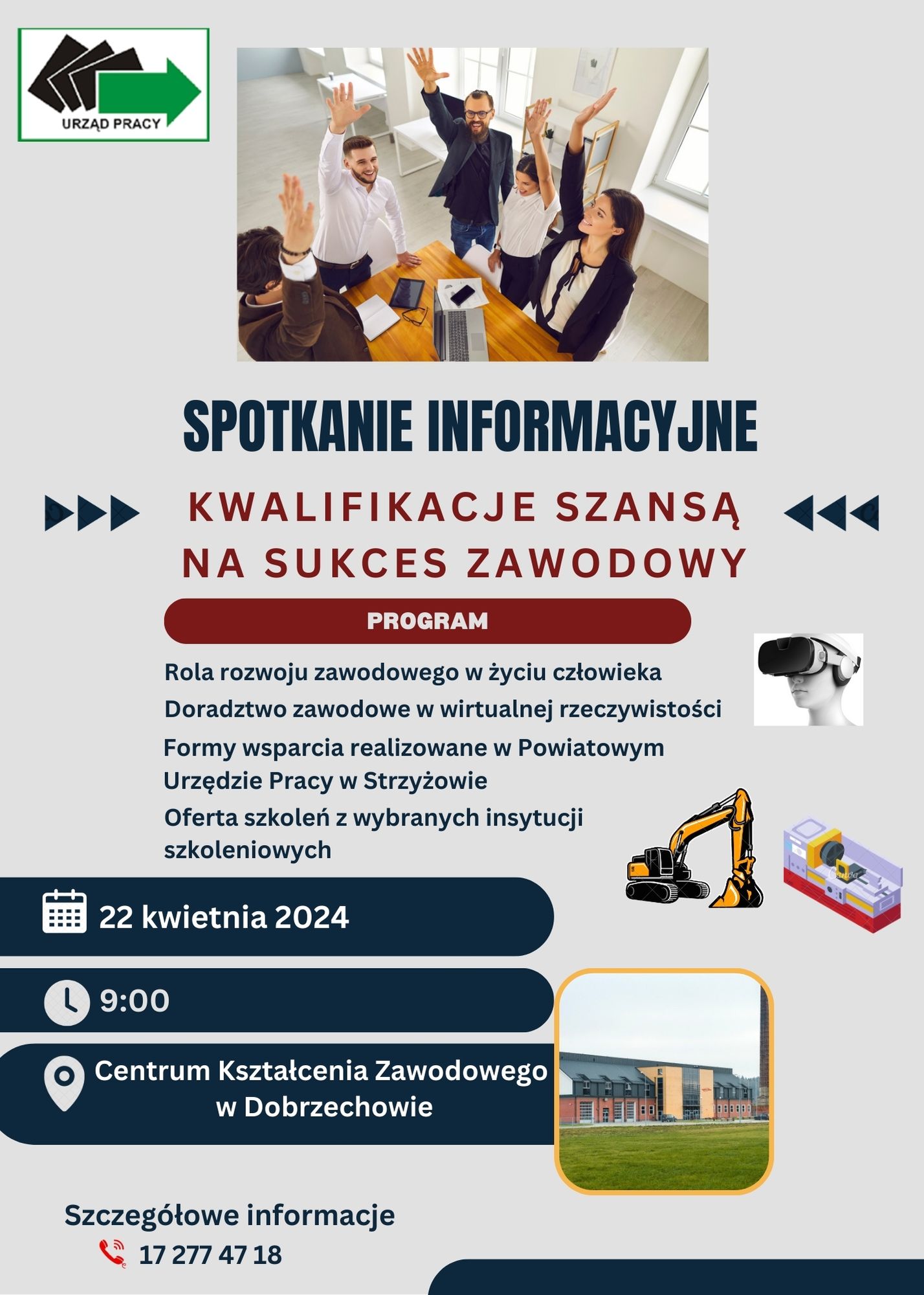 Plakat informujący o spotkaniu Kwalifikacje Szansą na Sukces Zawodowy w dniu 22 kwietnia 2024 o godz. 9: 00 w Centrum Kształcenia Zawodowego w Dobrzechowie.
